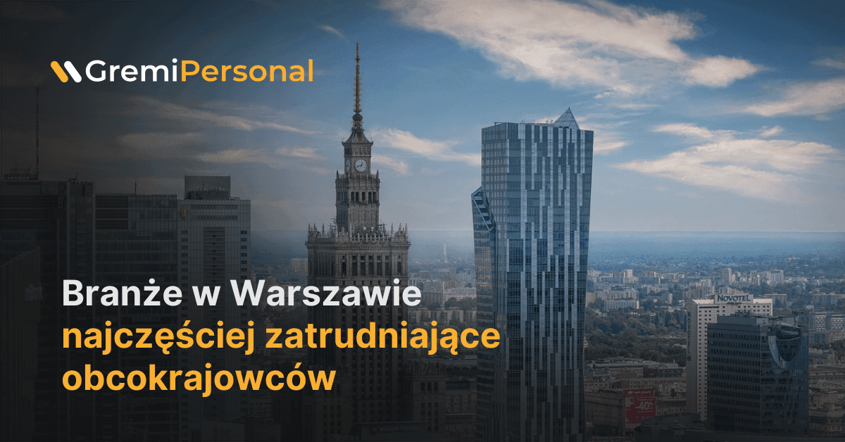 industries-in-warsaw-that-most-often-hire-foreigners