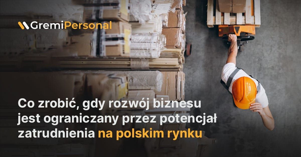 what-to-do-when-business-growth-limits-hiring-potential-on-the-polish-labor-market