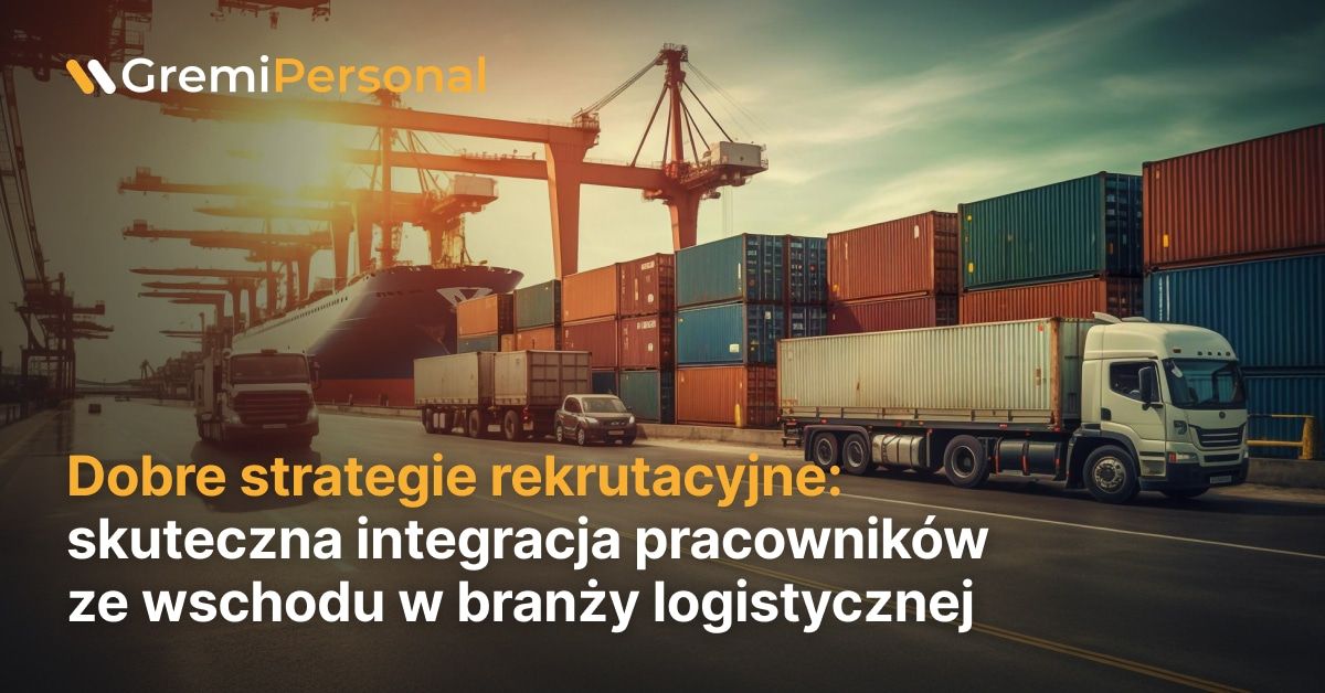 effective-recruitment-strategies-successful-integration-of-eastern-workers-in-the-logistics-industry